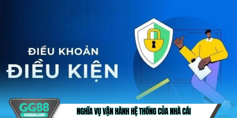 Nghĩa vụ vận hành hệ thống của nhà cái